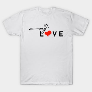 My Love T-Shirt